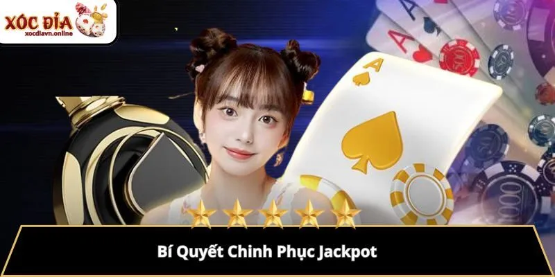 Bí Quyết Chinh Phục Jackpot