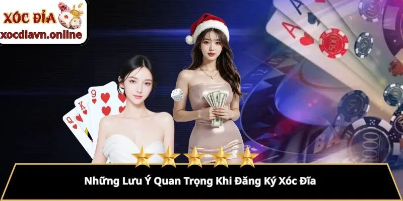 Những Lưu Ý Quan Trọng Khi Đăng Ký Xóc Đĩa Những Lưu Ý Quan Trọng Khi Đăng Ký Xóc Đĩa