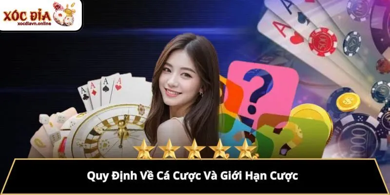 Quy Định Về Cá Cược Và Giới Hạn Cược Quy Định Về Cá Cược Và Giới Hạn Cược
